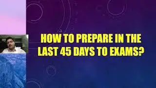 How to prepare in the last 45 days to CA  CMA  CS exams