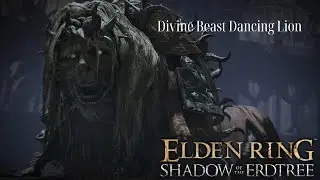 Elden Ring (DLC) Divine Beast Dancing Lion BOSS FIGHT - Mage Build🔥🦁🧙