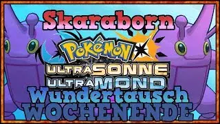[Live 🔴] Kampfk&auml;fer Skaraborn!!! Pokemon Ultra Sonne Wundertausch Wochenende [Skaraborn]