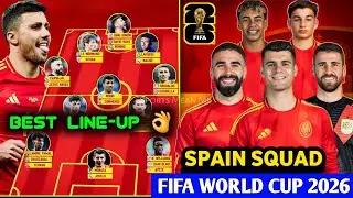 Spain's Best Squad & Predicted Starting XI for FIFA World Cup 2026 | La Roja's Road to Glory