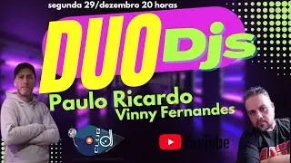 Duo Dj's - Ao Vivo 29/12/2025  VINNY FERNANDES PAULO RICARDO