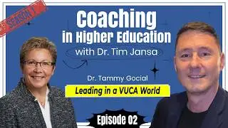 S1 E02 - Coaching in Higher Education | Coaching in a VUCA World | Dr.  Tammy Gocial