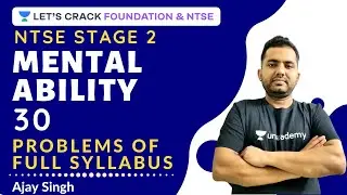 30 Problems of Full Syllabus Part 3 | Mental Ability Test | NTSE 2020 | NTSE Stage 2 | Ajay singh