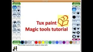 Tux Paint Magic Tools ( Demo Video )