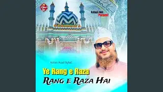 Ye Rang e Raza Rang e Raza Hai