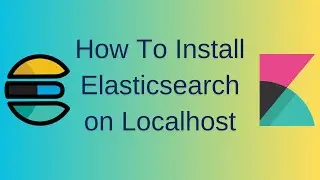 How To Install ElasticSearch on Localhost
