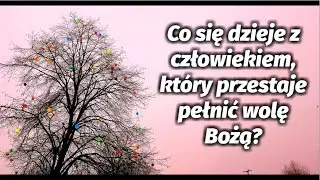 Co się dzieje z człowiekiem, który przestaje pełnić wolę Bożą? - SMS Z NIEBA (26.01.21)