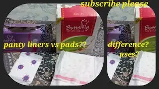 panty liners vs pads? when and why use them? #butterflypad #pantyliners #pad