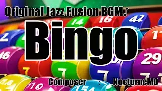Bingo ビンゴ BGM Jazz Fusion