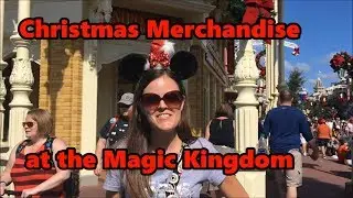 Christmas Merchandise at the Magic Kingdom | Walt Disney World