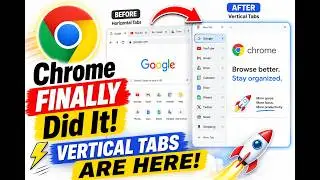 #Google #Chrome's Biggest #UI Update in Years – #Vertical #Tabs Explained
