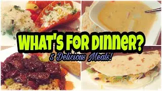 What's For Dinner? | Real Life Meal Ideas | Easy & Delicious Dinners