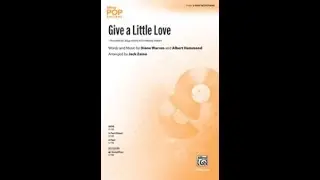 Give a Little Love (2-Part), arr. Jack Zaino &ndash; Score & Sound