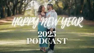 New Years Podcast 2025