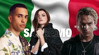 🇮🇹 Sanremo 2024 - My Top 30 🇮🇹 | Eurovision 2024 (After show / Prima Serata)