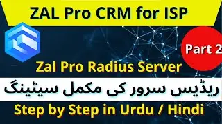 ZALPRO Admin Section Setting | How to Configure ZAL PRO Radius Server Step by step in Urdu | iT Info