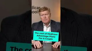 The cost of Medicare Advantage Plans for a couple #medicare #medicareadvantage