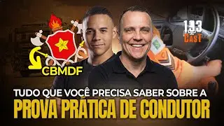 Prova Prática de Condutor CBMDF: Tudo o Que Você Precisa Saber