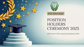 Position Holders Ceremony HSSC Part-II First Annual Exam 2025 #bisebahawalpur #bahawalpurboard