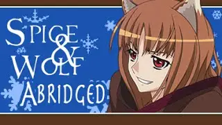 Spice And Wolf Abridged #TIBA