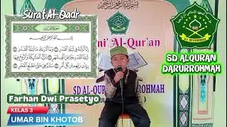 Muroja'ah QS.Al-Qodr bersama Farhan Dwi Prasetyo  kelas 3 SD Al-Qur'an Darurrohmah