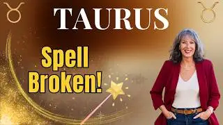 TAURUS ♉ Break the Spell &mdash; Your Power Returns and Everything Changes ✨ Tarot