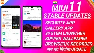 OFFICIAL OTA | MIUI 11 SYSTEM APP UPDATES | SUPPER WALLPAPER | GALLERY | SECURITY, | SYSTEM LAUNCHER