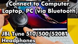JBL Tune 510BT/520BT: как подключиться к компьютеру/ноутбуку/ПК через Bluetooth