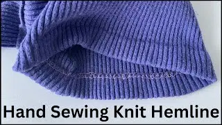 Hand Sewing Knit Hemline