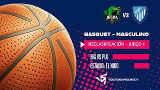 🏀 13-12-25 21:30hs | BIGU&Aacute; VS PLOTTIER | Reclasificaci&oacute;n | JUEGO 1 - Liga Masculina🏀