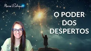 O PODER DOS DESPERTOS