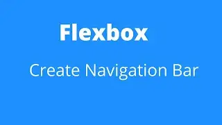 How to Create Responsive Navigation using Flexbox