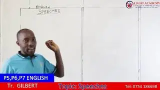 Light Academy Nursery & Primary school P.5, P.6 and P7 English  by Tr. Kakuru Gilbert