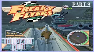 FREAKY FLYERS | WALKTHROUGH PART 9 | TORPEDO RUN (4K 60 FPS)