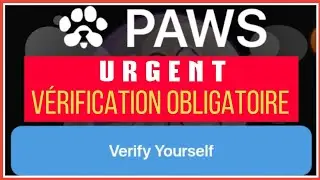 URGENCE SUR PAWS : PROC&Eacute;DEZ IMM&Eacute;DIATEMENT &Agrave; LA V&Eacute;RIFICATION DU COMPTE... CRIT&Egrave;RE D'&Eacute;LIGIBILIT&Eacute; S&Ucirc;R.