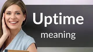 Uptime: What Does it Really Mean?
