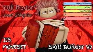 Post Shinjuku-Adult Yuji | Moveset — *Skill Builder V2* JJS