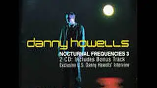 DANNY HOWELLS  NOCTURNAL FREQUENCIES 3 CD2
