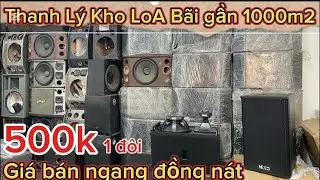 Dọn kho loa Bãi thanh lý bát 30 500k/1 đôi bán ngang đồng nát ae nhann tay vào lựa giá rất rẻ
