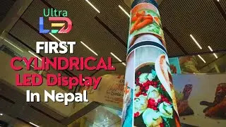 Nepal's first-ever cylindrical LED display! | Ultra LED Display | Cylindrical LED Display in Nepal