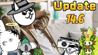 Thấy G&igrave; N&oacute;i Đ&oacute; Về Update 14.6 Của The Battle Cats.