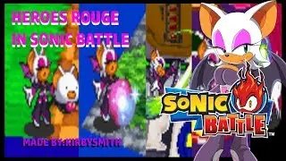 Sonic Battle Hacking Showcase-Heroes Rouge