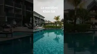 le meridien khao lak #lemeridien #lemeridienhotel #khaolak