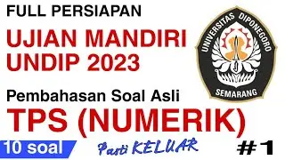 SOAL ASLI UM UNDIP TPS (NUMERIK) SIAP UM UNDIP 2023