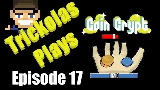 Coin Crypt: Let's Play with Trickolas - Episode 17 - Assassin!