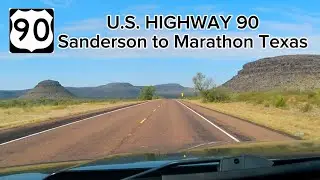 U.S. HIGHWAY 90 SANDERSON TO MARATHON TEXAS #westtexas #scenicroutes