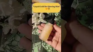 &ldquo;Liquid Gold for Glowing Skin&rdquo;✨🧡#shorts #skincare #glowingskin #glowup #vitaminc