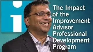 The Day-to-Day Impact of Attending the Improvement Advisor Professional Development Program