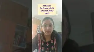 How to apply for Assistant Professor job/ Degree College/ after NET/SET jobs kese lagegi/ Dr. Barkha