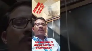 How many types of materials gate pass security needed ? # Tara Security Supervisor #likeSubscribe
